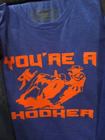 You’re a Hooker heather royal (S015-B)